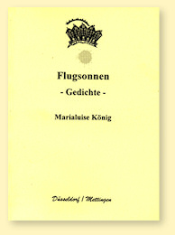 MariaLuise König: "Flugsonnen"